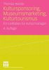 Kultursponsoring, Museumsmarketing, Kulturtourismus
