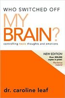 Who Switched Off My Brain?