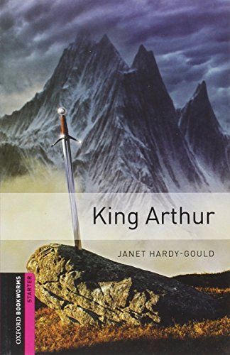 Oxford Bookworms Library: Starter: King Arthur