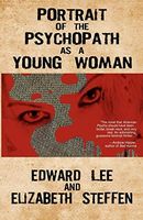 Portrait of the Psychopath As a Young Woman