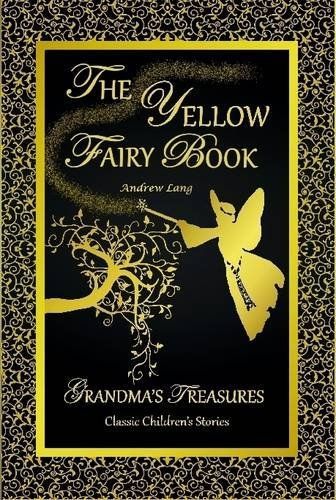 THE YELLOW FAIRY BOOK - ANDREW LANG