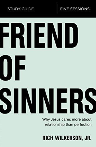Friend of Sinners Study Guide