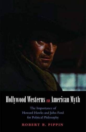 Hollywood Westerns and American Myth