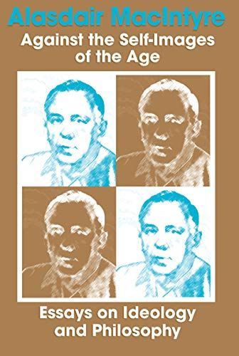 Against the Self-images of the Age