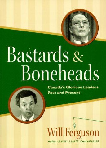 Bastards and Boneheads