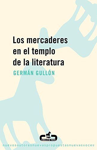 Los mercaderes en el templo de la literatura