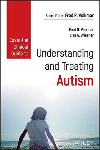 Essential Clinical Guide to Understanding and Treating Autism