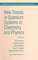 New Trends in Quantum Systems in Chemistry and Physics