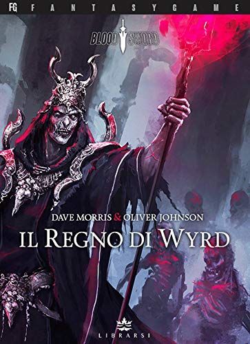 Il Regno di Wyrd. Blood Sword