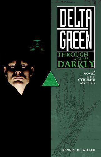 Delta Green: Through a Glass, Darkly