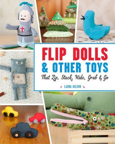 Flip Dolls & Other Toys that Zip, Stack, Hide, Grab & Go