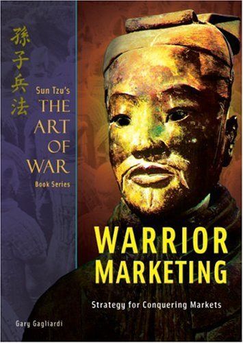 Sun Tzu's the Art of War Plus Warrior Marketing