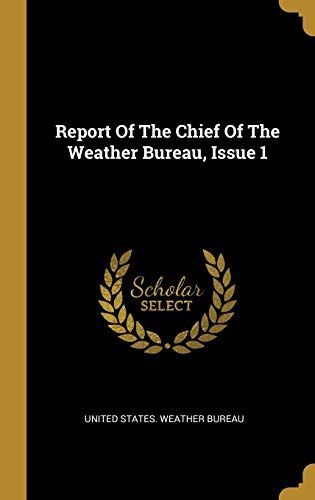 Report Of The Chief Of The Weather Bureau