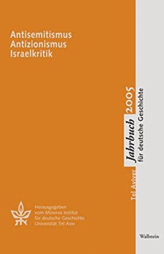 Antisemitismus, Antizionismus, Israelkritik