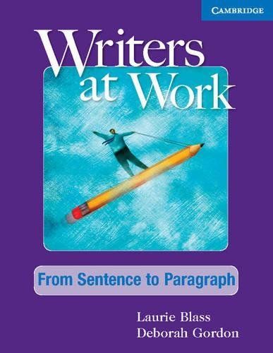 Writers at Work: From Sentence to Paragraph Student's Book