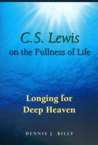 C.S. Lewis on the Fullness of Life