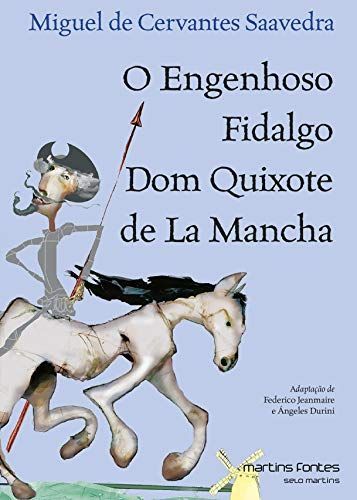 Engenhoso Fidalgo Dom Quixote de la Mancha