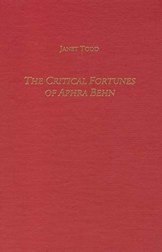 The Critical Fortunes of Aphra Behn