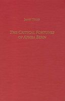 The Critical Fortunes of Aphra Behn