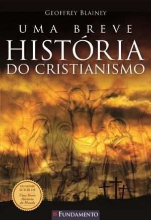 Uma breve história do Cristianismo