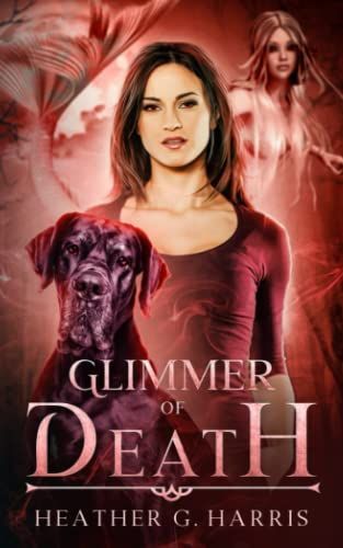 Glimmer of Death: An Urban Fantasy Novel