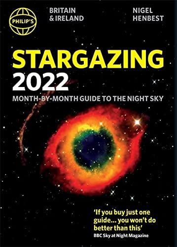 Philip's 2022 Stargazing Month-By-Month Guide to the Night Sky in Britain and Ireland