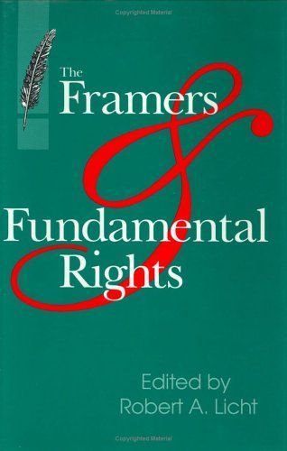 The Framers and Fundamental Rights