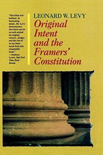 Original Intent and the Framers' Constitution