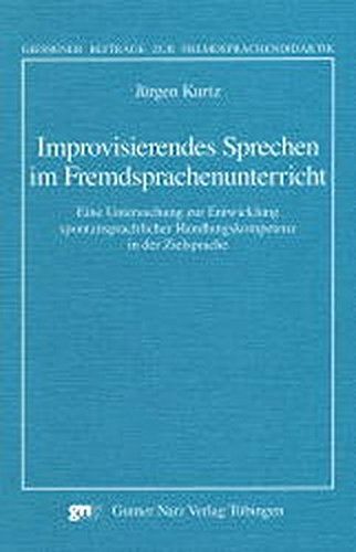 Improvisierendes Sprechen im Fremdsprachenunterricht