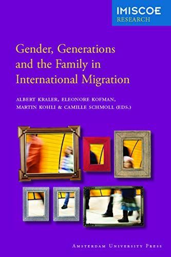 Gender, Generations and the Family in International Migration