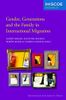Gender, Generations and the Family in International Migration
