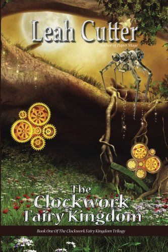 The Clockwork Fairy Kingdom