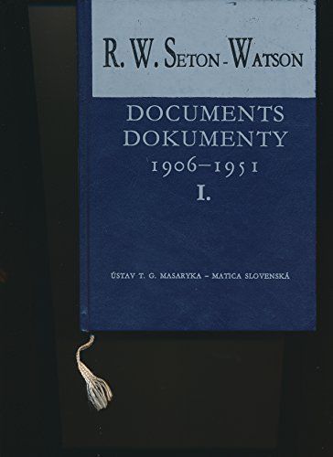 R.W. Seton-Watson a Jeho Vztahy K Čechům a Slovákům