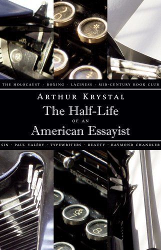 The Half-life of an American Essayist