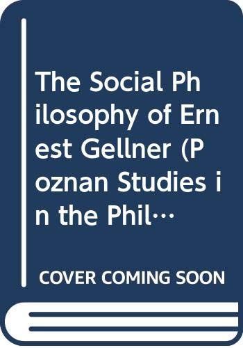 The Social Philosophy of Ernest Gellner