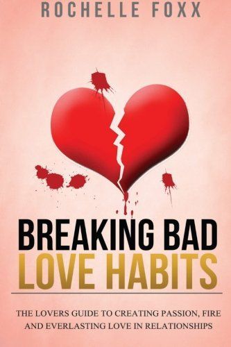 Breaking Bad Love Habits