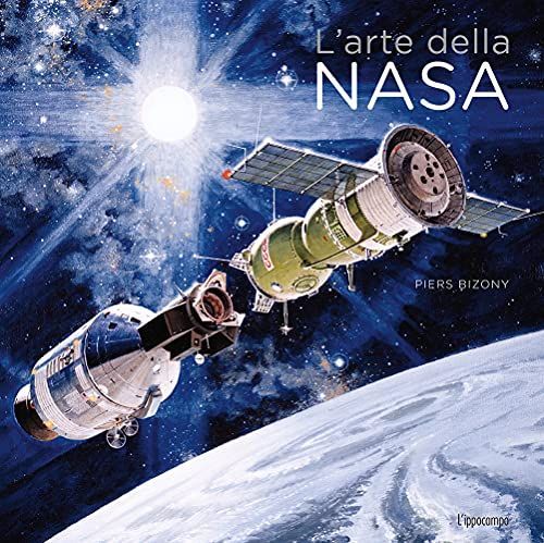 L'arte della Nasa. Ediz. illustrata