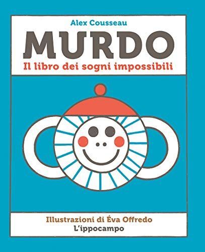 Murdo. Il libro dei sogni impossibili