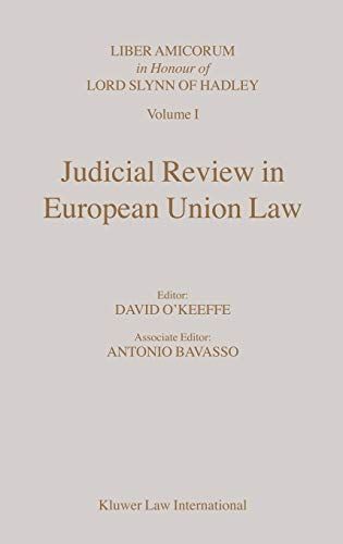 Judicial Review in European Union Law:Essays in Honour of Lord Slynn