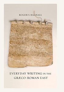 Everyday Writing in the Graeco-Roman East