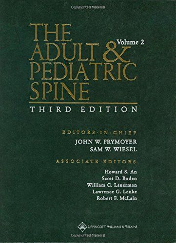 The Adult and Pediatric Spine