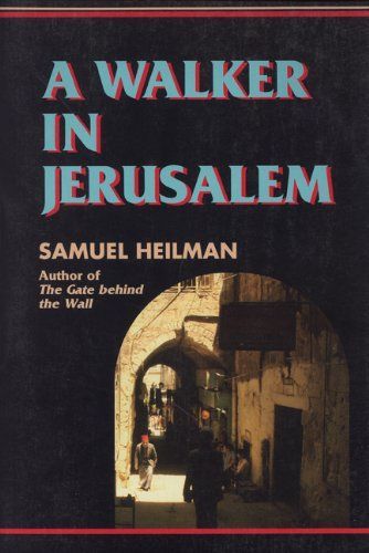 A Walker in Jerusalem
