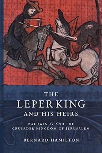 The Leper King and His Heirs