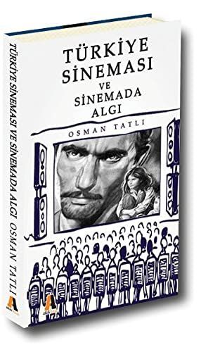 Türkiye Sineması ve Sinemada Algı