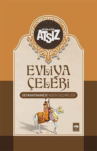 Evliya Celebi Seyahatnamesinden Secmeler Ciltli