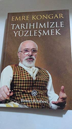 Tarihimizle yüzleşmek
