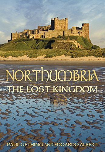 Northumbria: The Lost Kingdom