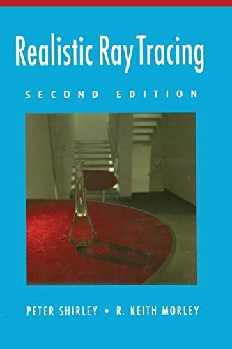 Realistic Ray Tracing, Second Edition