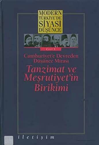 Tanzimat ve Mesrutiyetin Birikimi