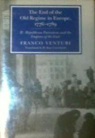 The End of the Old Regime in Europe, 1776-1789: Republican patriotism and the empires of the East